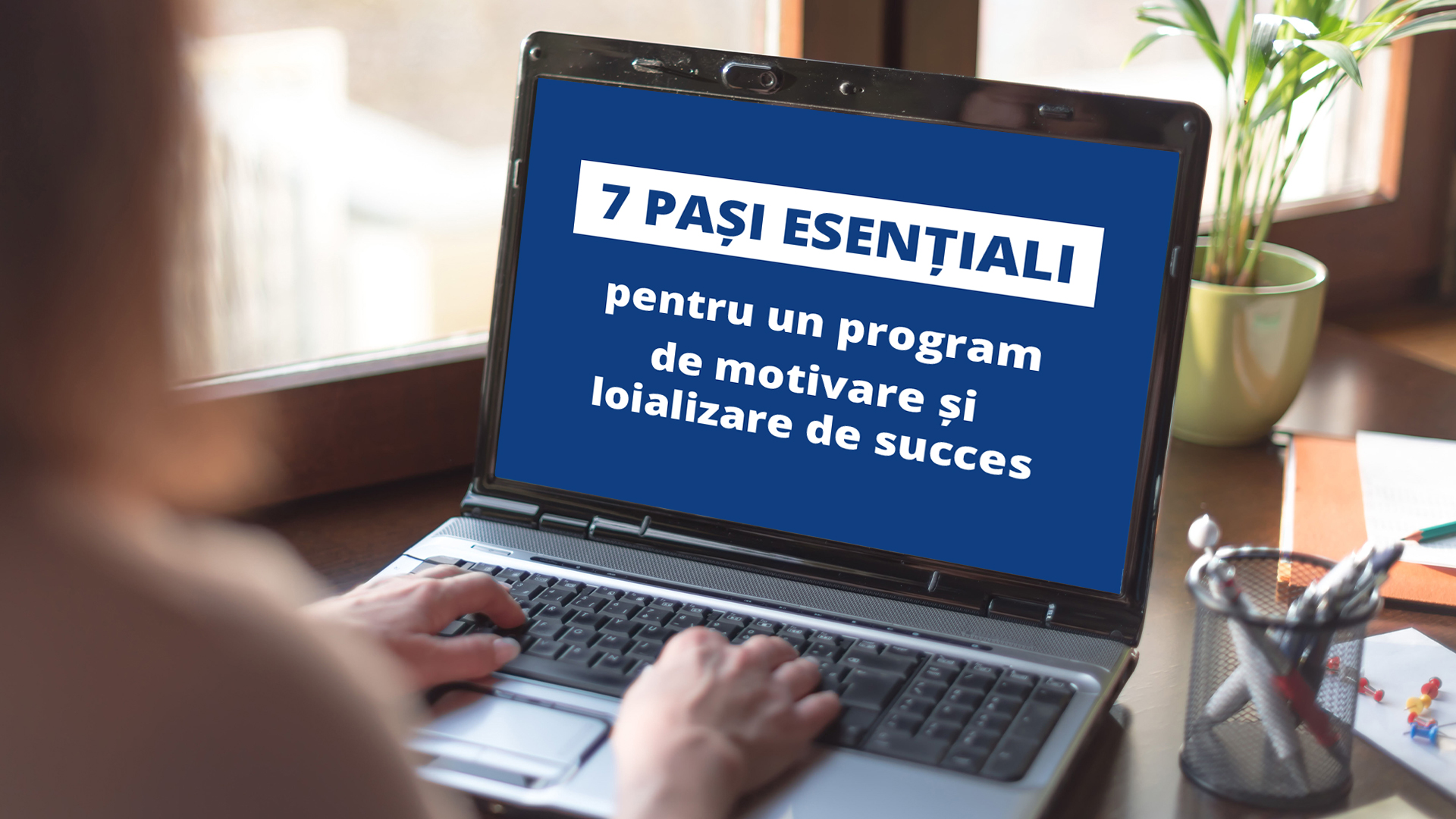 7 acțiuni pentru programe de loializare și motivare de succes